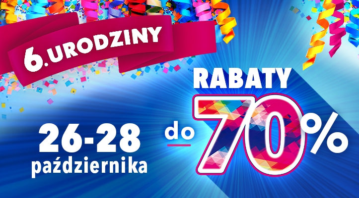 6. URODZINY PTAK OUTLET TO&nbsp;MOC RABATÓW I&nbsp;MOC PREZENTÓW