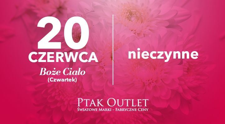 Ptak Outlet 20 czerwca będzie nieczynny
