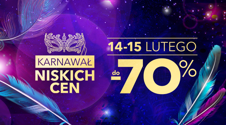 KARNAWAŁ NISKICH CEN DO&nbsp;-70% W&nbsp;PTAK OUTLET
