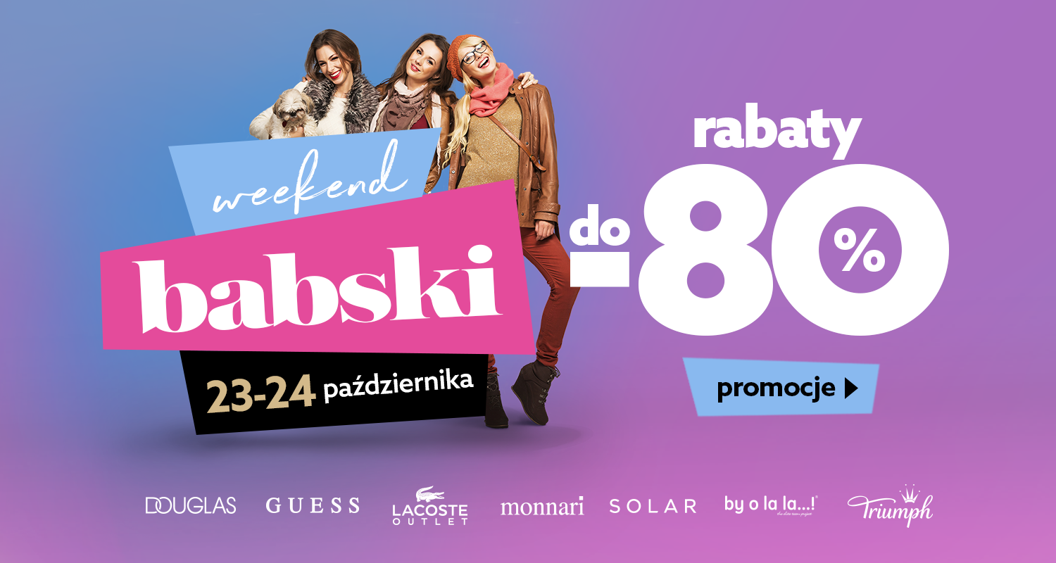 Babski Weekend w&nbsp;Ptak Outlet!