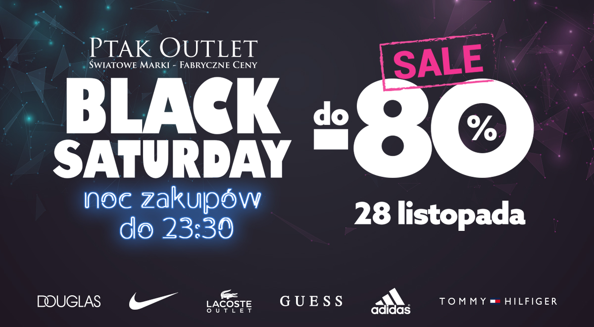 Black Saturday i&nbsp;Noc Zakupów w&nbsp;Ptak Outlet