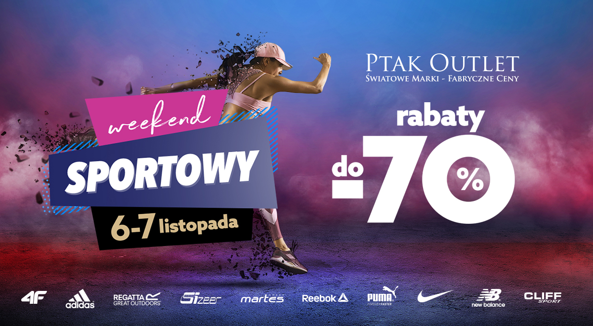 Weekend Sportowy w&nbsp;Ptak Outlet