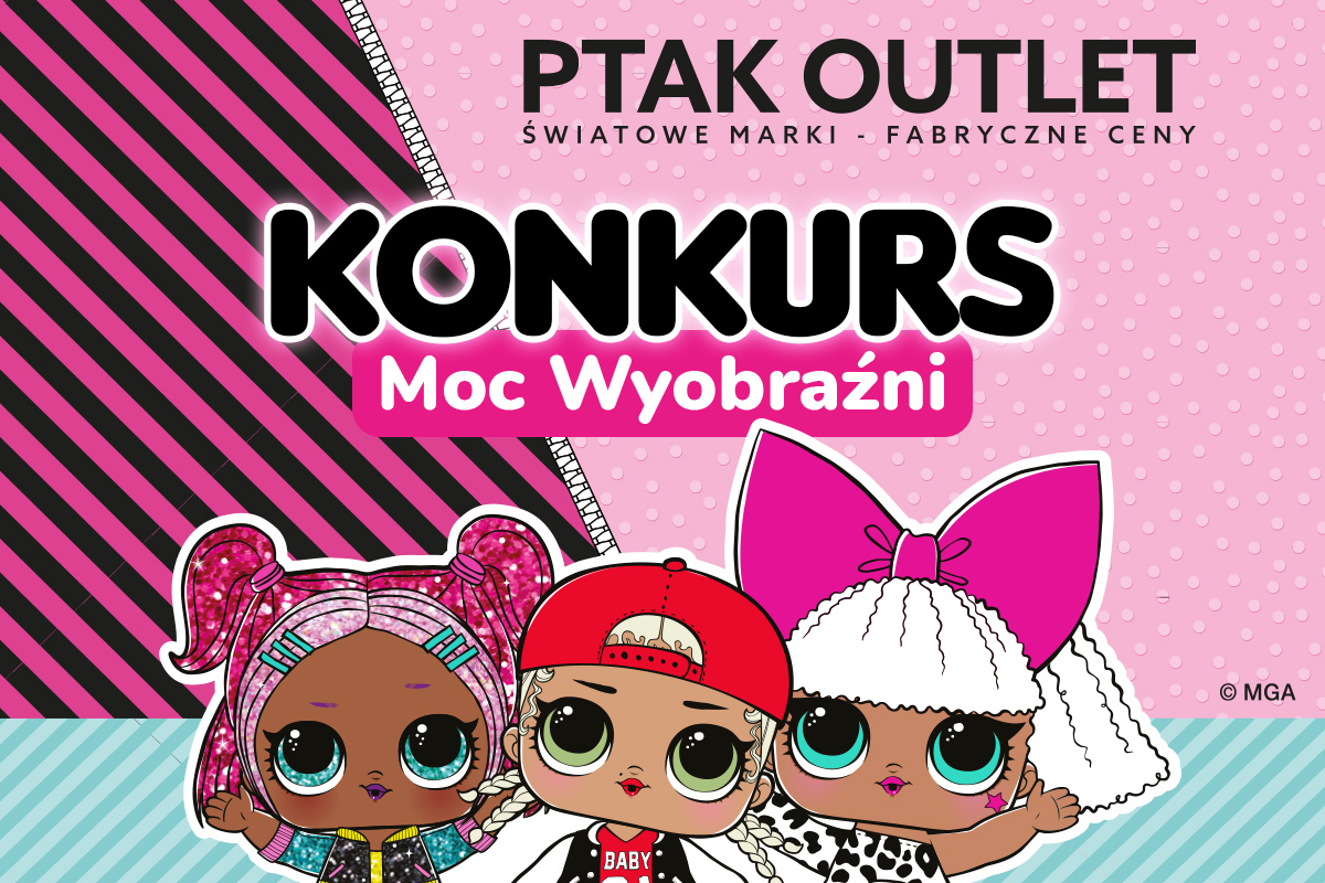 Wystawa L.O.L. Surprise! – Konkurs Moc Wyobraźni