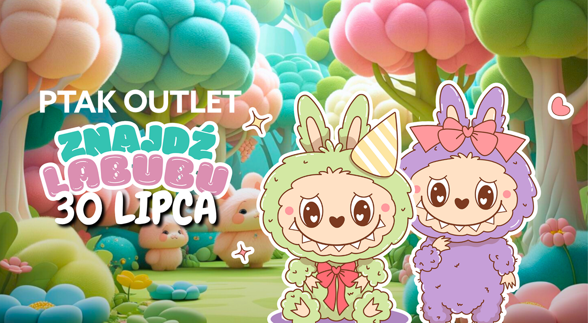 Poszukiwania Labubu w&nbsp;Ptak Outlet