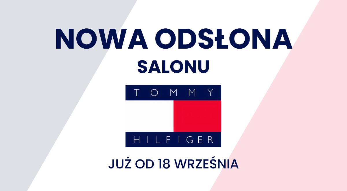 Nowa odsłona salonu Tommy Hilfiger